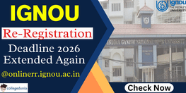 IGNOU Re Registration Deadline 2026 Extended Again